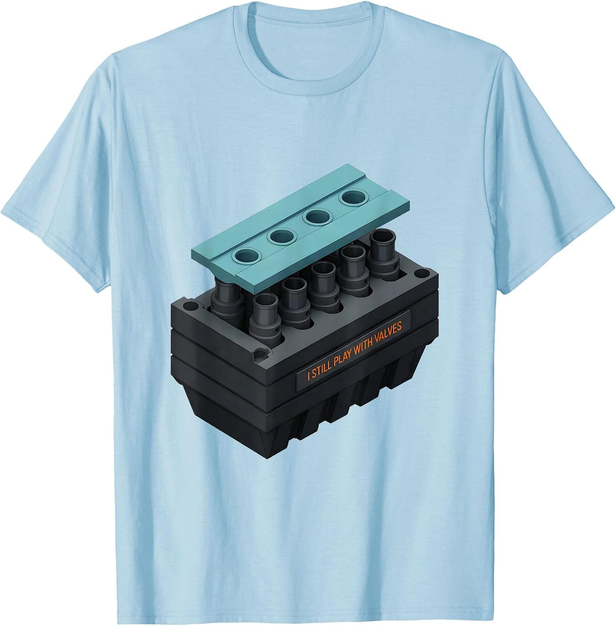 Men's I Still Play With Valves Funny Mechanic Engine Block Car T-Shirt - Baby Blue