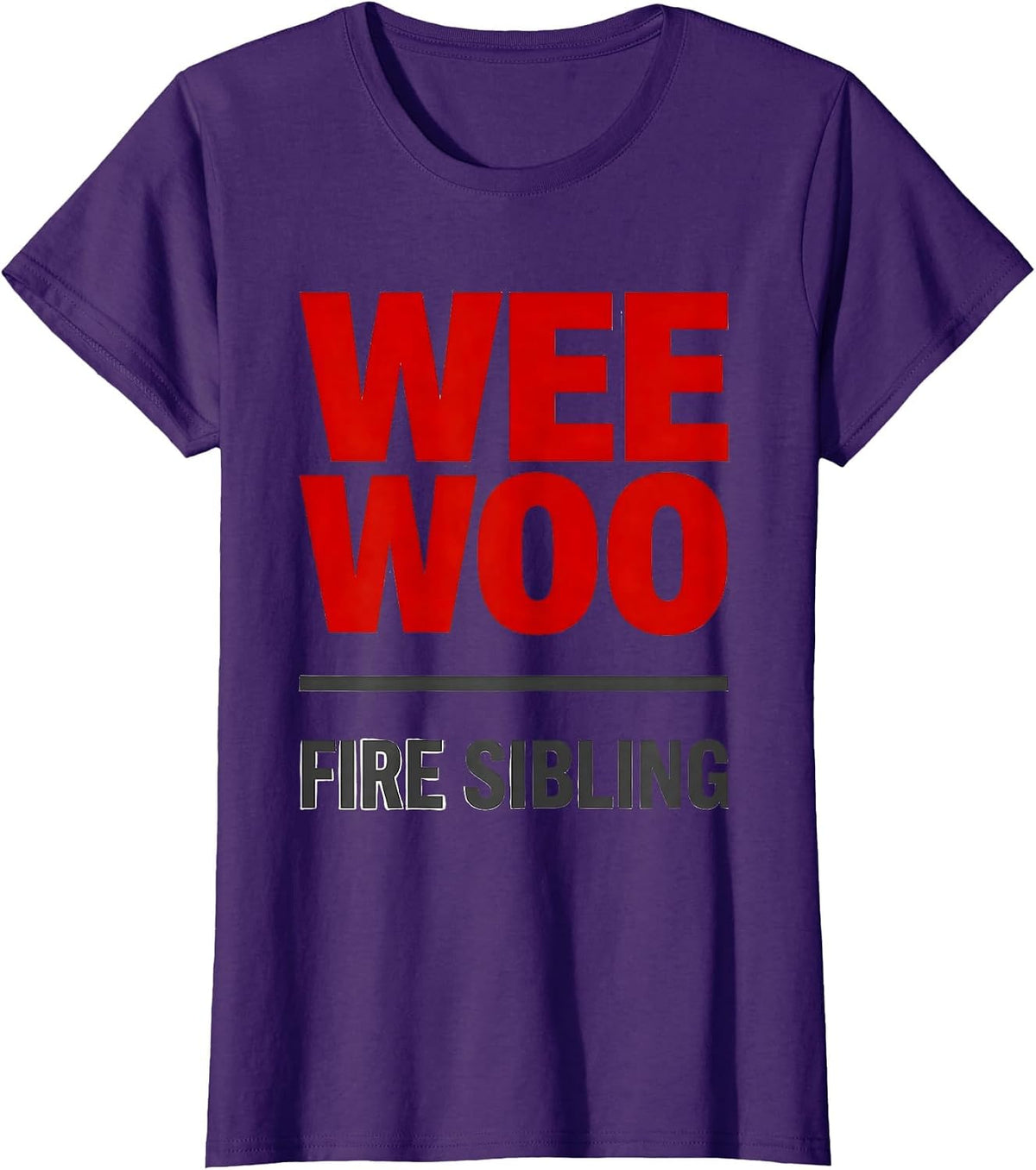 Women's Wee Woo Fire Sibling Funny Firefighter Family Humor T-Shirt - Purple