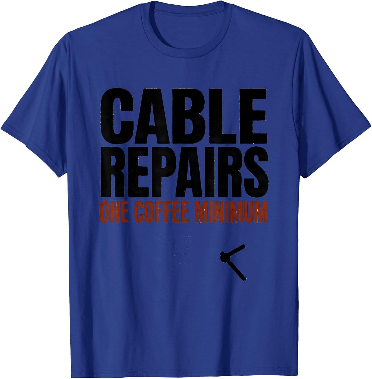 Men's Cable Repairs: One Coffee Minimum Funny IT Tech Support Gift T-Shirt - Royal Blue
