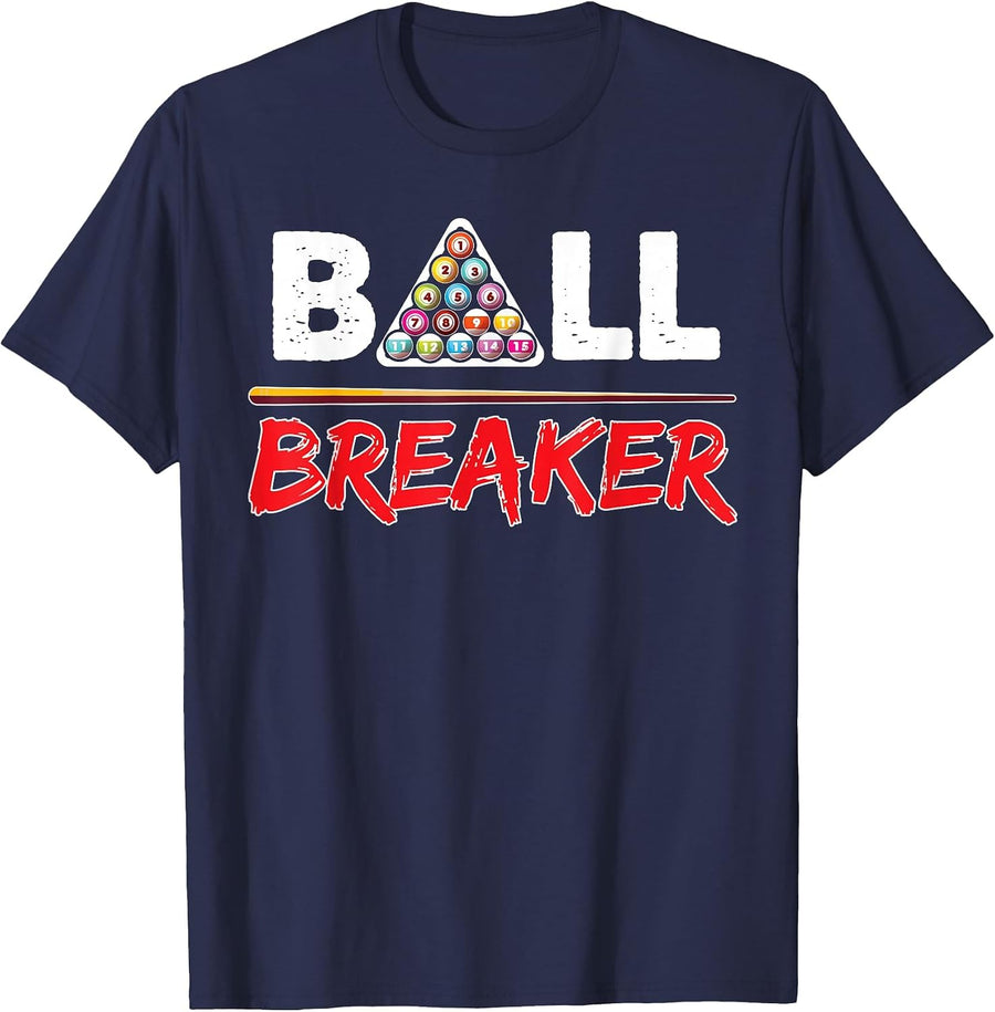 Ball Breaker Shooting Pool Billiard Player T-Shirt - Navy Blue