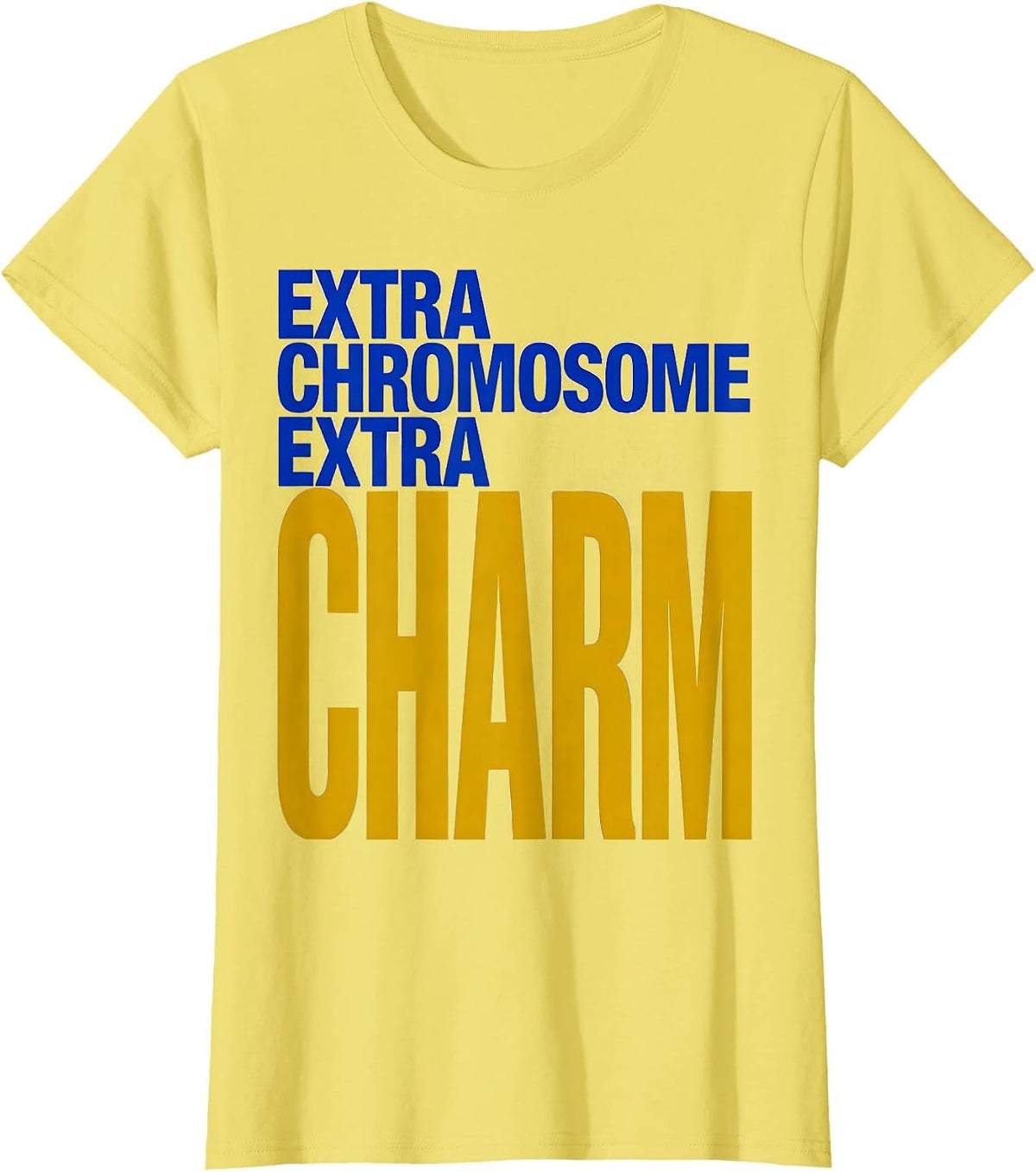 Extra Chromosome, Extra Charm Sentimental Down Syndrome T-Shirt - Lemon Yellow