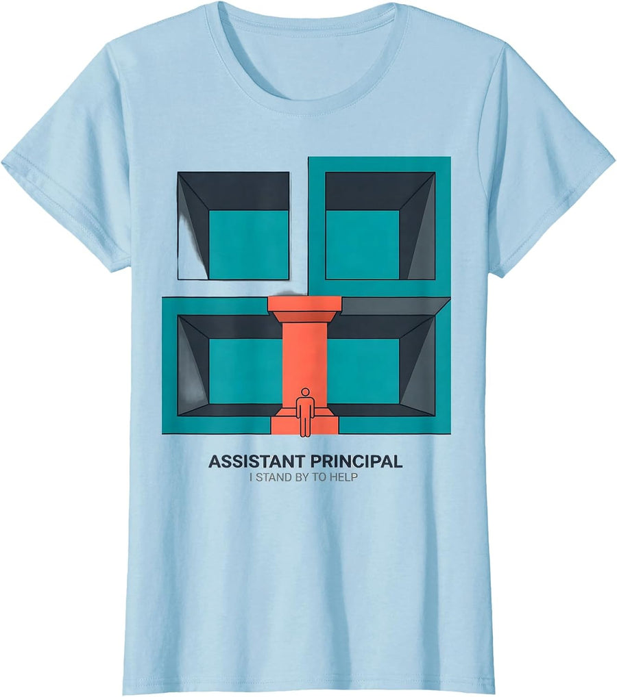 Women's Assistant Principal I Stand By To Help School Staff T-Shirt - Baby Blue