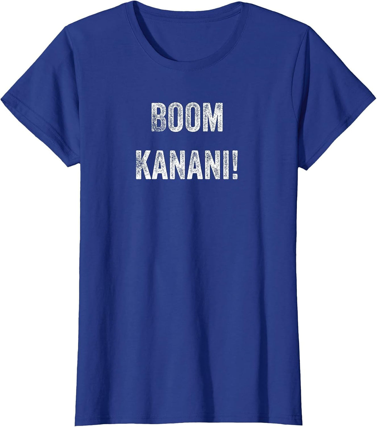Funny Hawaii Boom Kanani Hawaiian Slang Pidgin English T-Shirt - Royal Blue