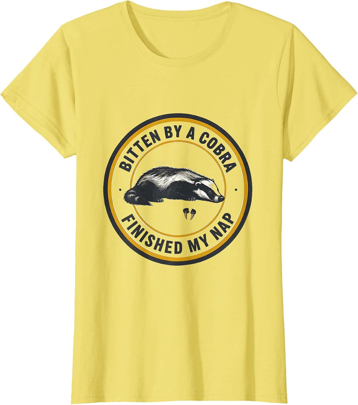 Bitten By A Cobra Finished My Nap Funny Honey Badger Meme T-Shirt - Lemon Yellow