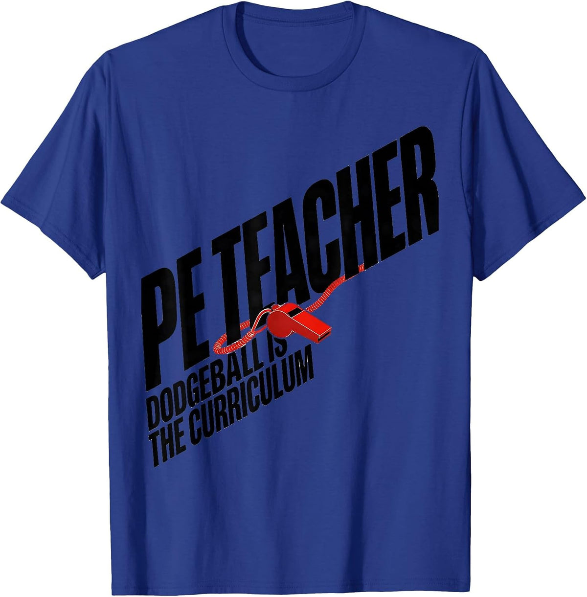 Men's PE Teacher Dodgeball Is The Curriculum Funny Teacher T-Shirt - Royal Blue