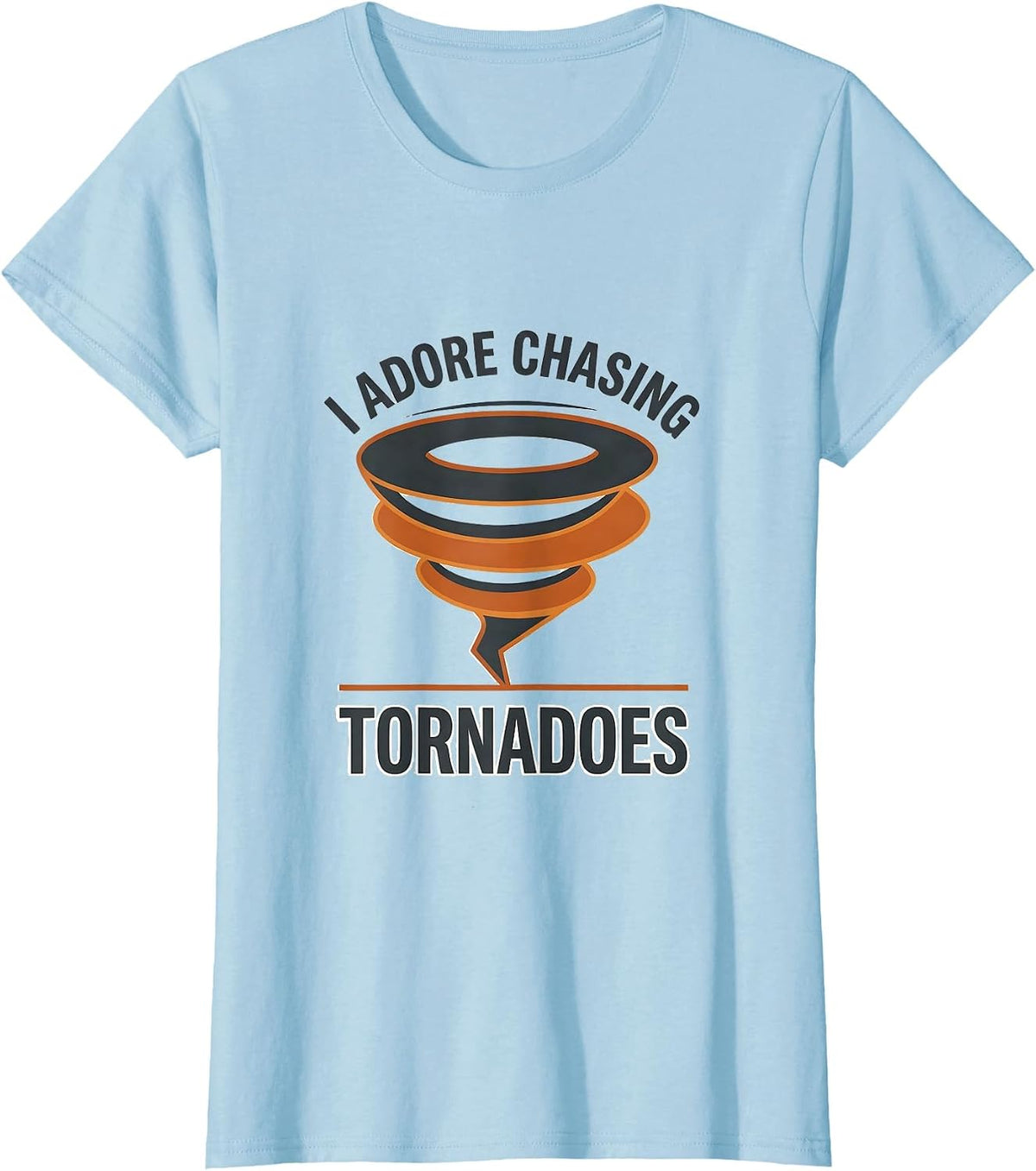 I Adore Chasing Tornadoes Minimalist Storm Chaser T-Shirt - Baby Blue