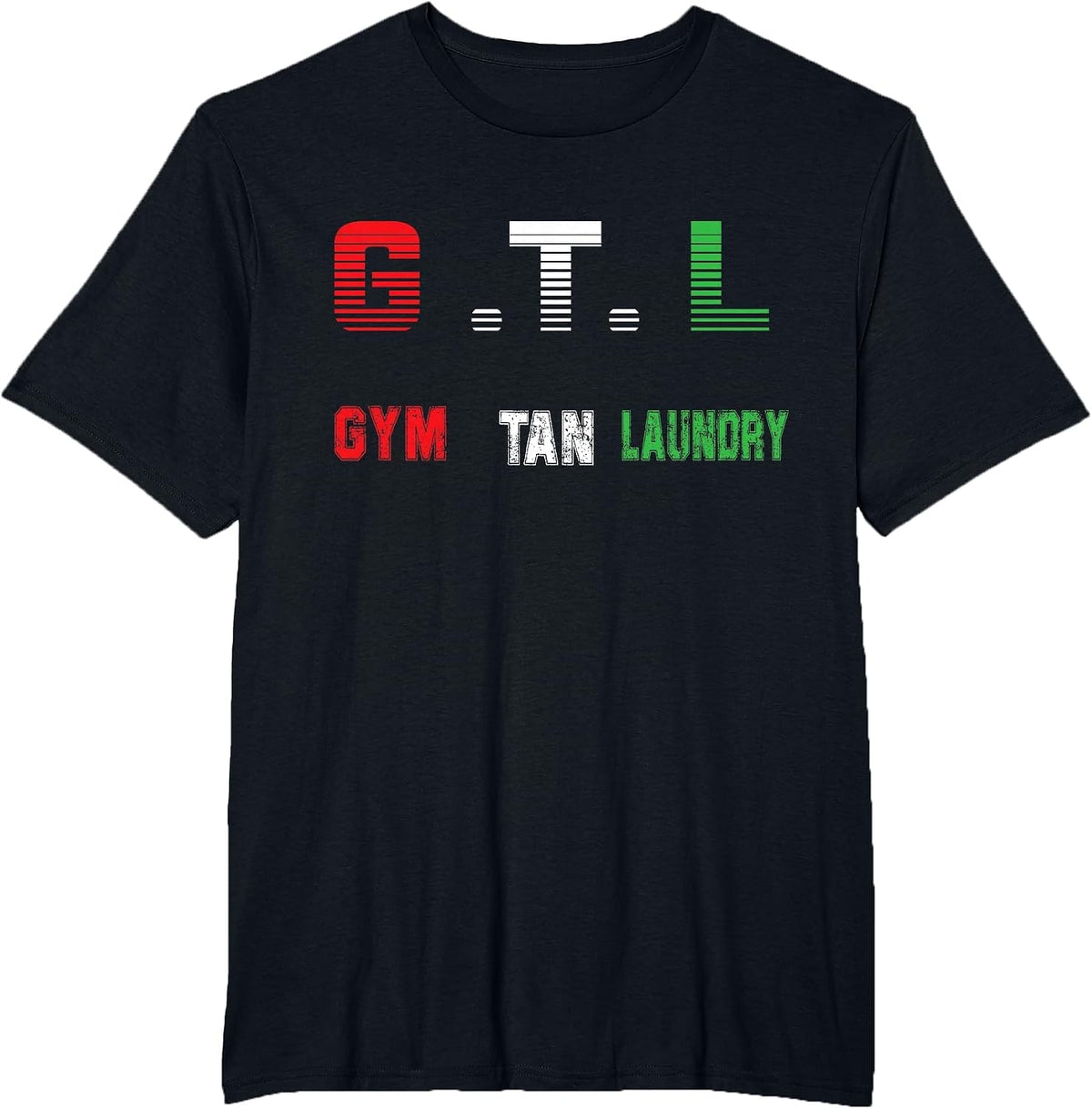 Gym Tan Laundry GTL New Jersey Garden NJ Shore Italian Flag T-Shirt - Black