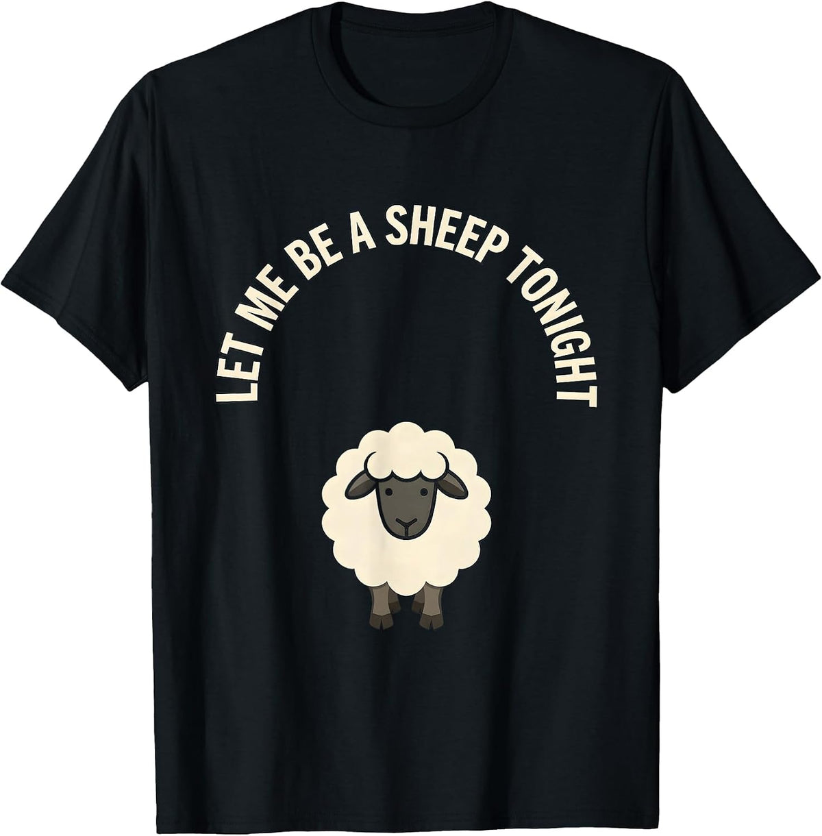 Men's Let Me Be A Sheep Tonight Funny Sheep Halloween Costume T-Shirt - Black