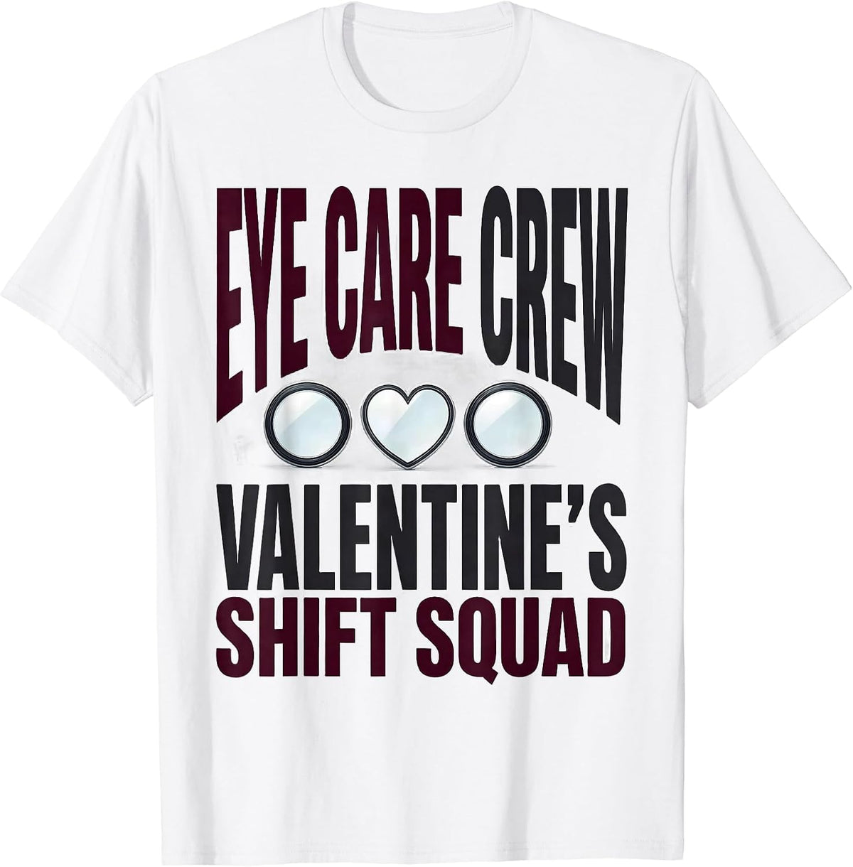 Men's Eye Care Crew Valentine's Shift Squad Optometrist Eye Doctor T-Shirt - White