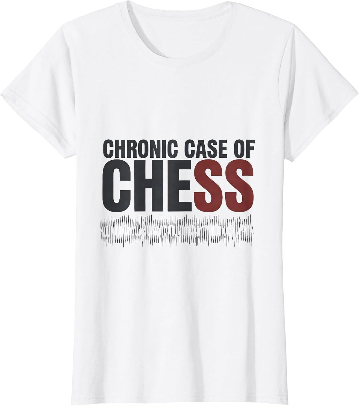 Women's Chronic Case Of Chess Minimalist Chess Enthusiast Hobby T-Shirt - White
