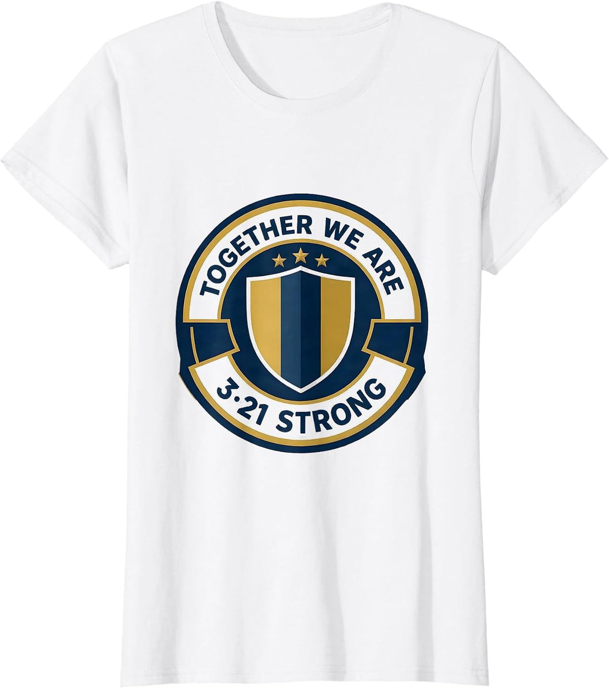 Women's Together We Are 321 Strong Down Syndrome Awareness Family T-Shirt - White