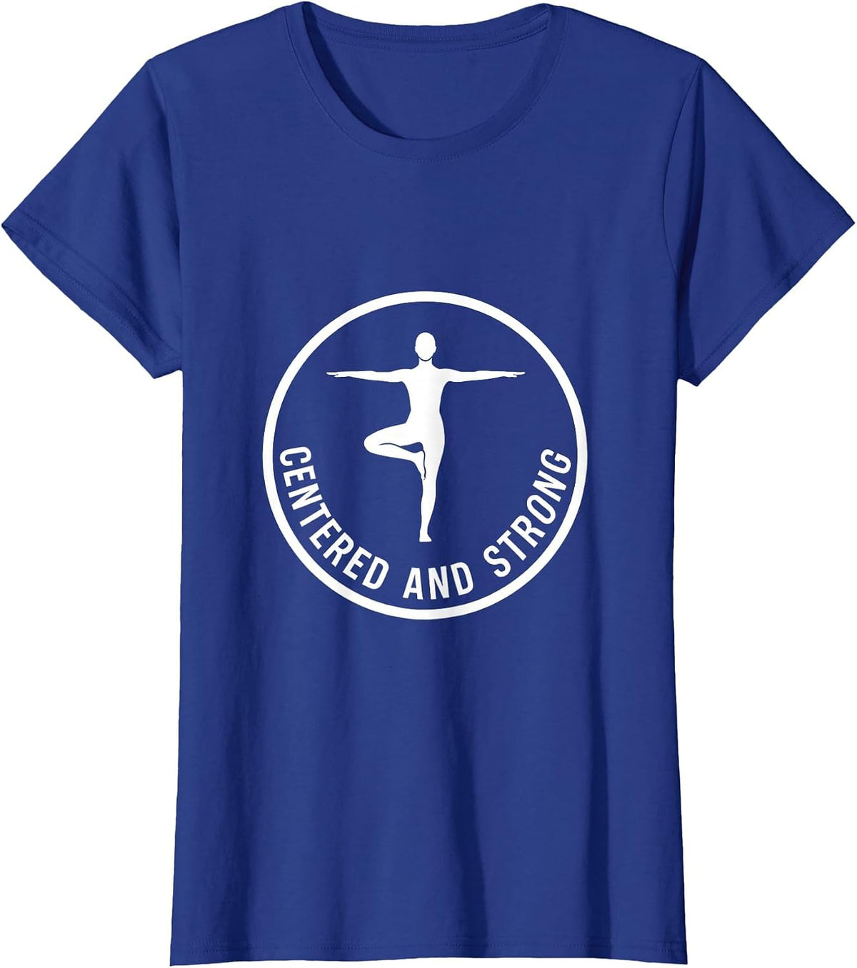 Women's Centered and Strong Pilates Graphic Design T-Shirt - Royal Blue