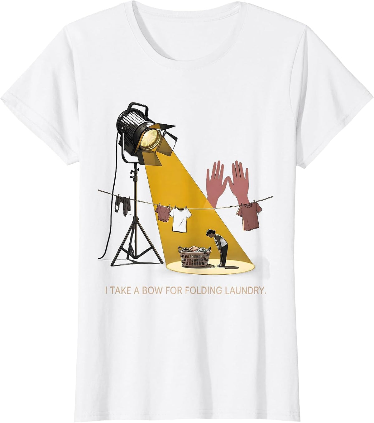 Women's I Take A Bow For Folding Laundry Funny Theatre Kid Musical T-Shirt - White