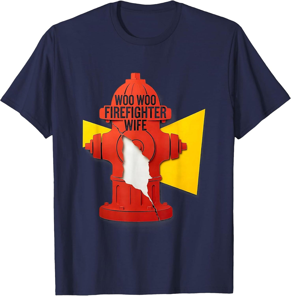 Woo Woo Firefighter Wife Funny Fire Dept Spouse Humor T-Shirt - Navy Blue
