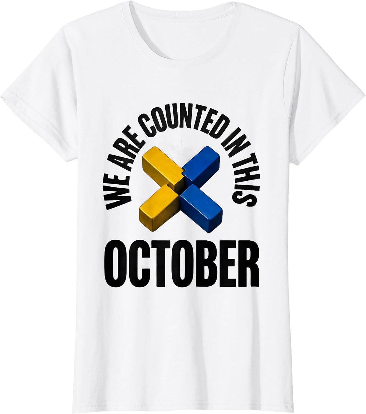 Women's We Are Counted In This October Down Syndrome Awareness T-Shirt - White