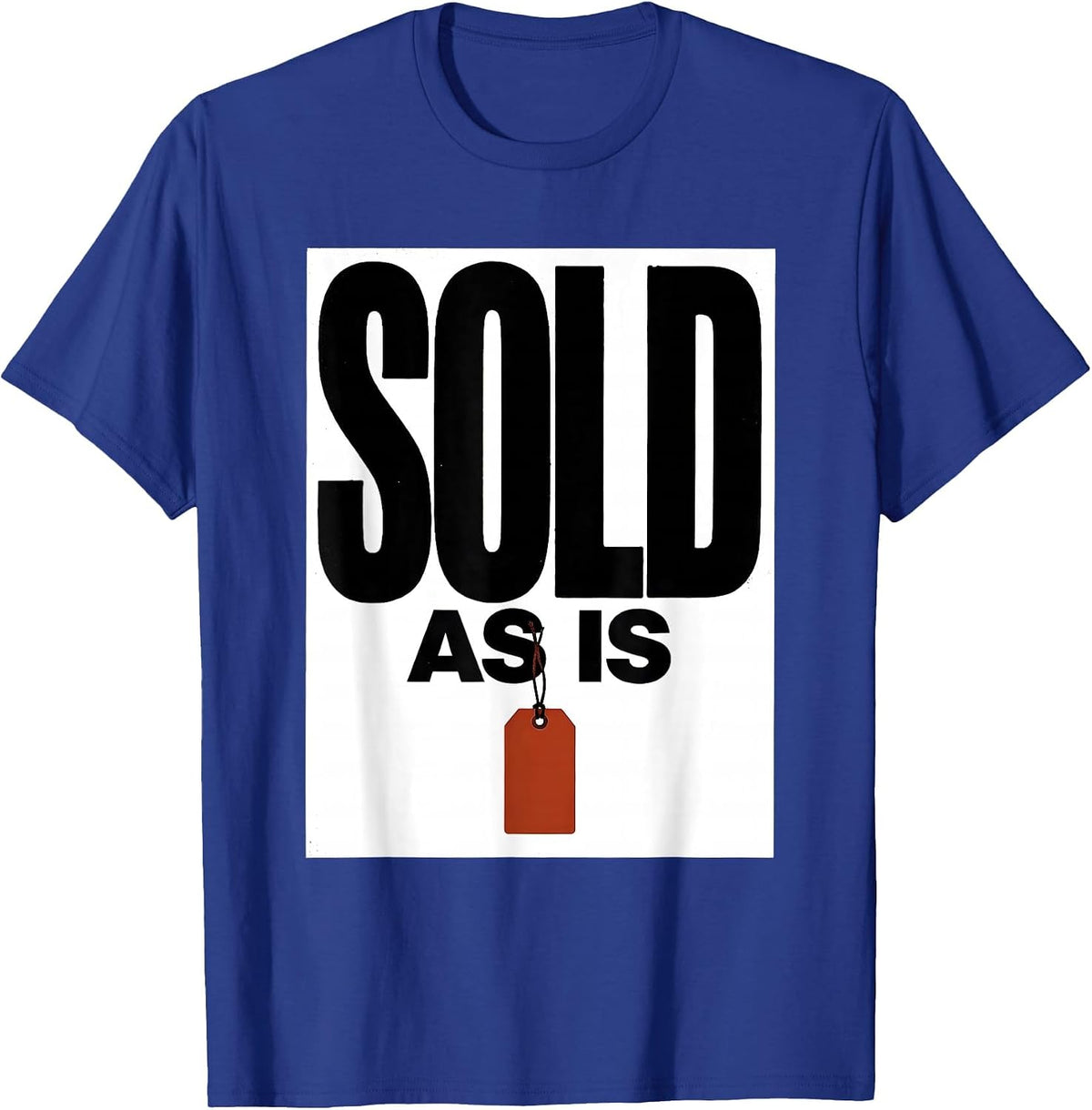 Men's Sold As Is Funny Realtor Real Estate Agent Gift T-Shirt - Royal Blue