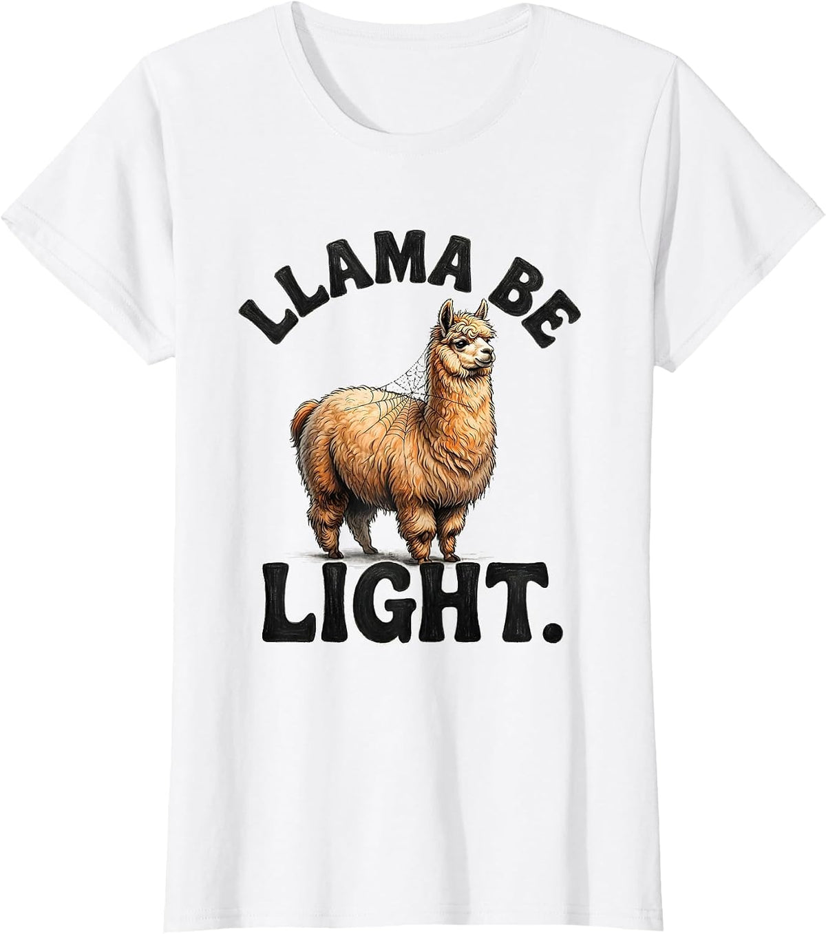 Llama Be Light Funny Llama Lover Halloween Novelty Humor T-Shirt - White