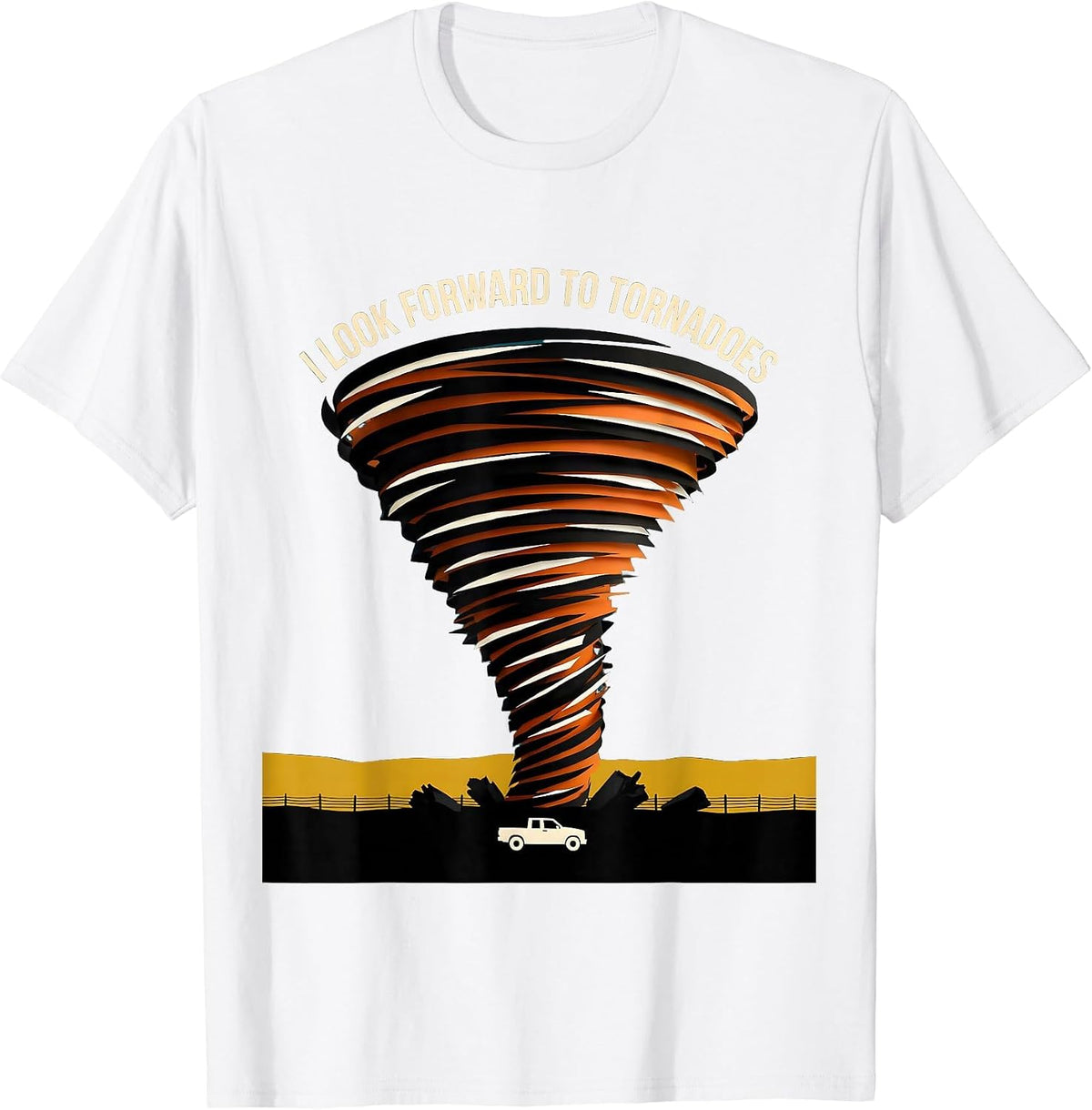 Men's I Look Forward To Tornadoes Funny Storm Chaser Meteorology T-Shirt - White