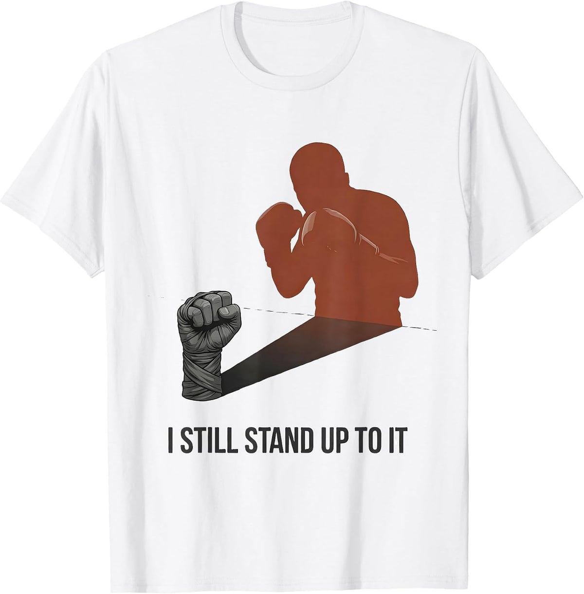 Men's I Still Stand Up To It Editorial Conceptual Boxing Fan Gift T-Shirt - White