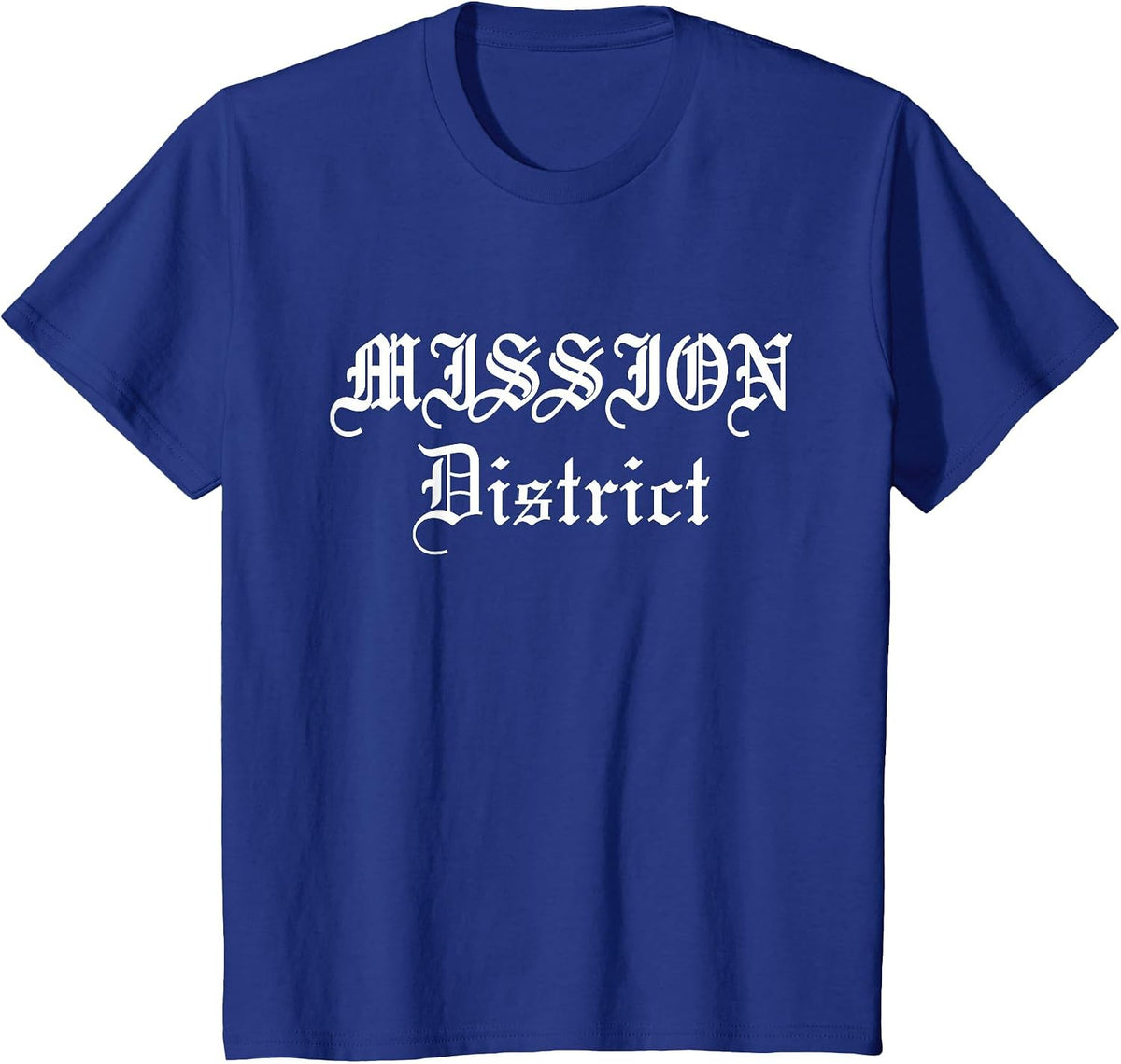 The Mission District San Francisco T-Shirt - Royal Blue