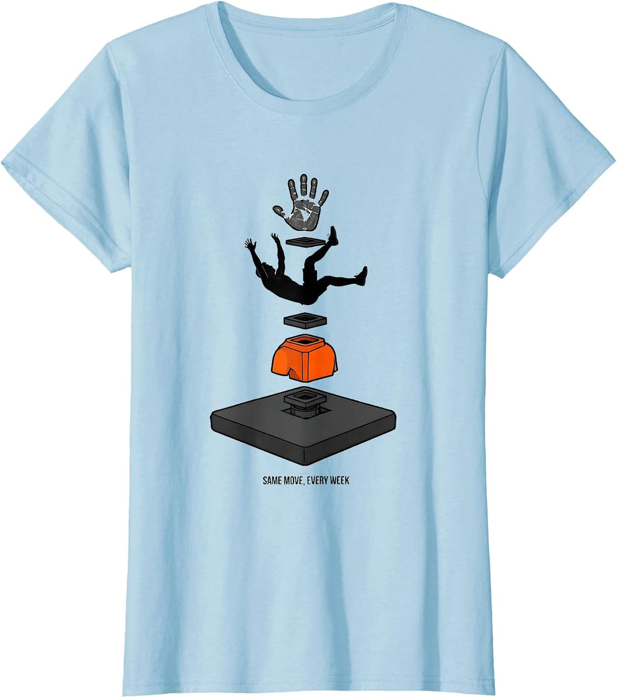 Same Move, Every Week Funny Rock Climbing Bouldering T-Shirt - Baby Blue