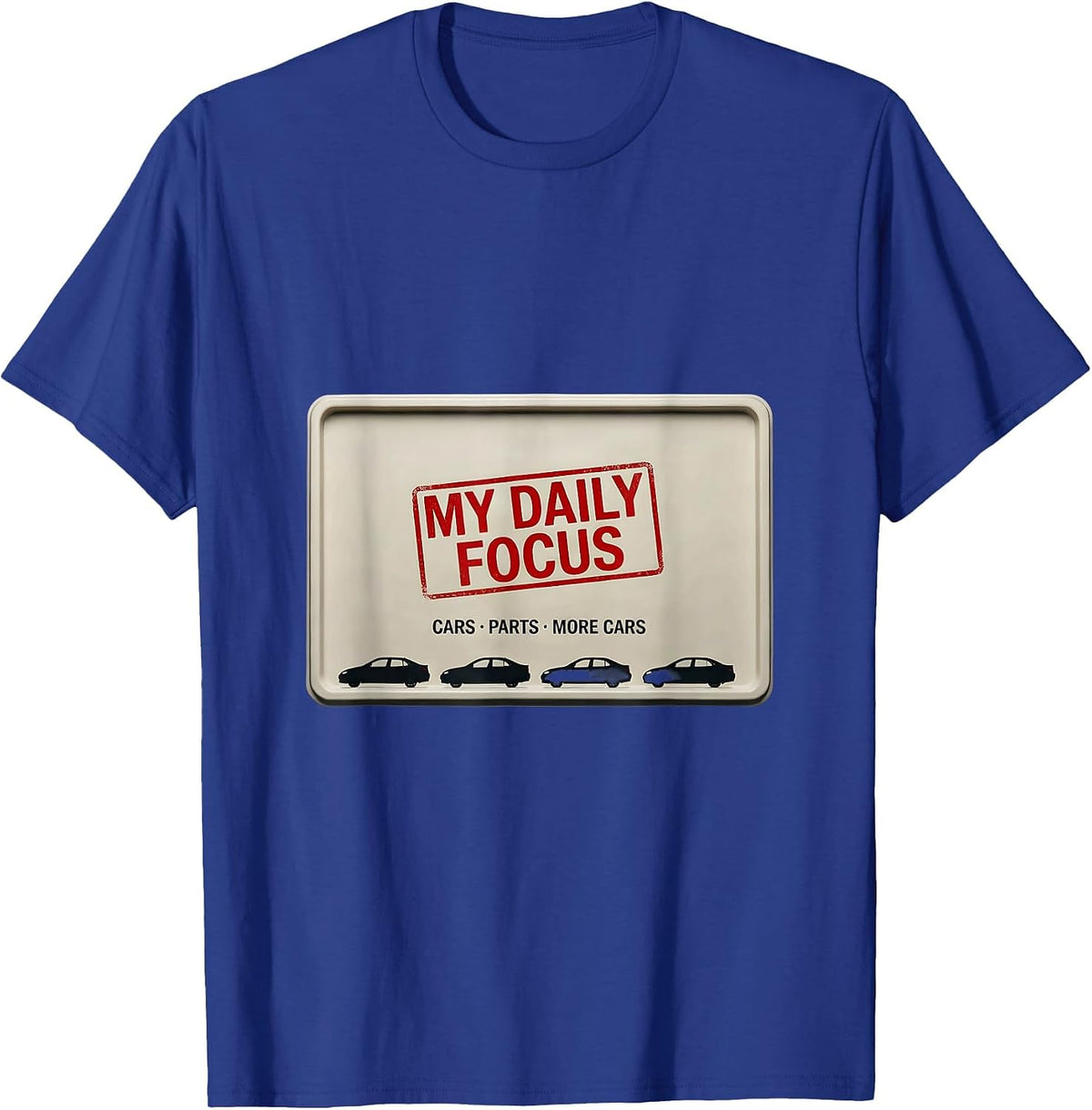 Men's My Daily Focus Cars Parts More Cars Funny Car Guy Car T-Shirt - Royal Blue