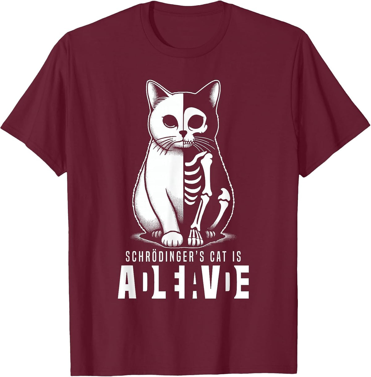 Schrödinger's Cat Dead and Alive Quantum Mechanics Physics T-Shirt - Burgundy