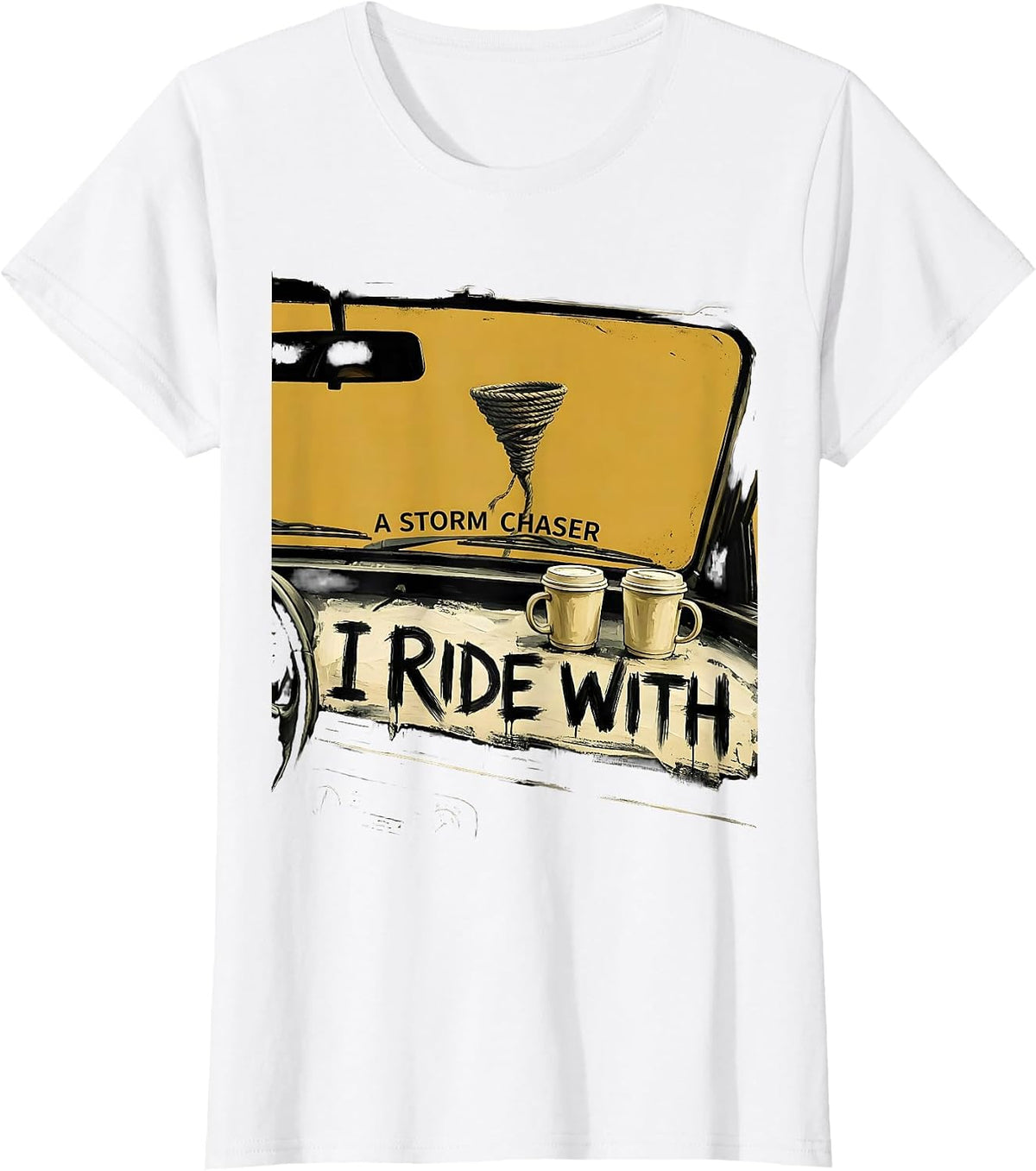 Women's I Ride With A Storm Chaser Funny Meteorology Weather T-Shirt - White