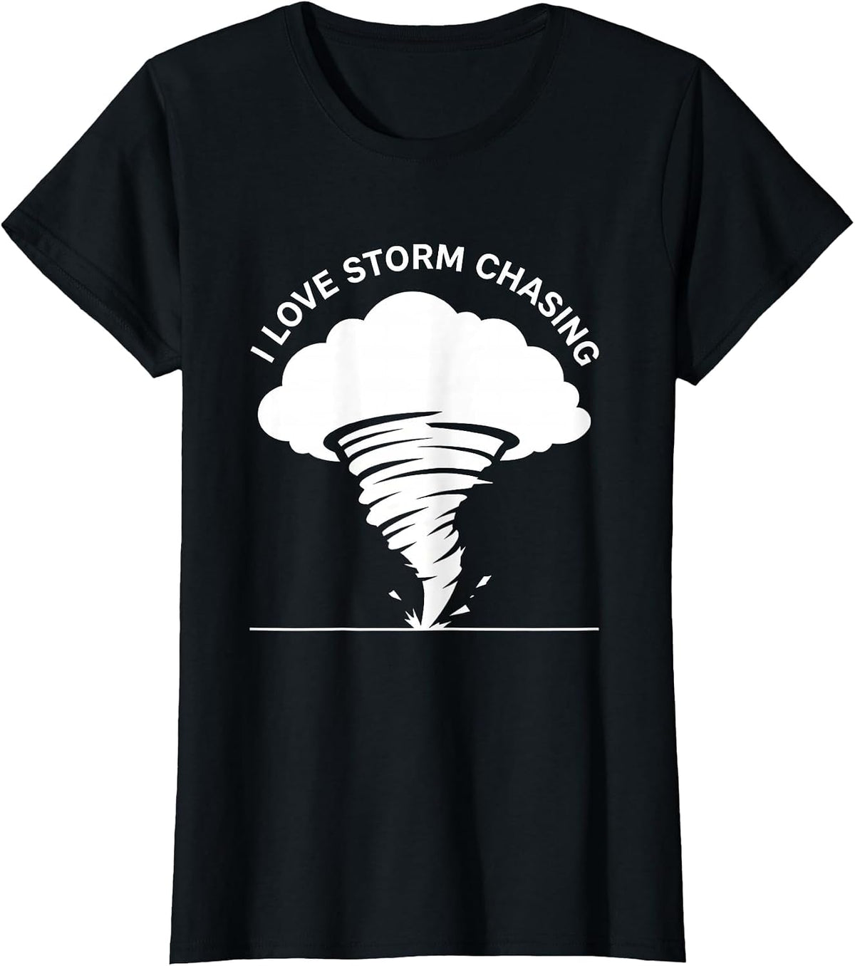 I Love Storm Chasing Funny Tornado Chaser Meteorology T-Shirt - Black