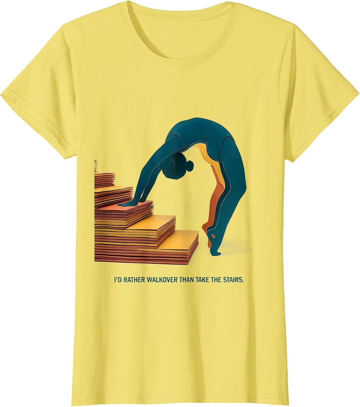 Women's I'd Rather Walkover Than Take The Stairs Funny Gymnastics T-Shirt - Lemon Yellow
