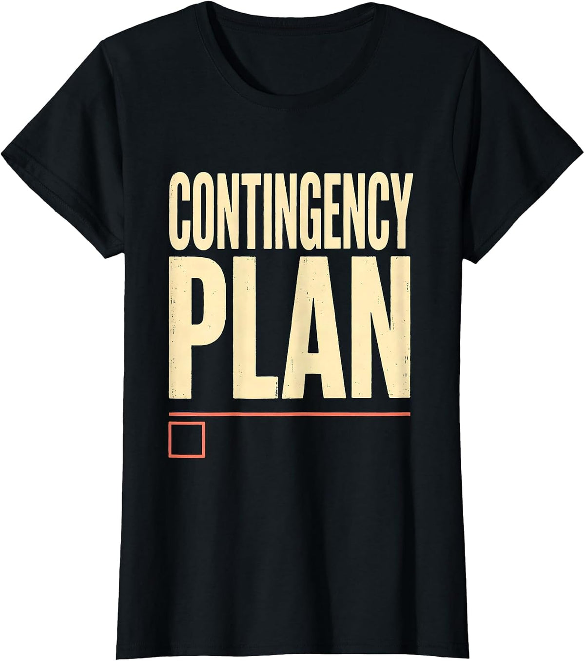 Contingency Plan Funny Realtor Real Estate Agent Gift T-Shirt - Black
