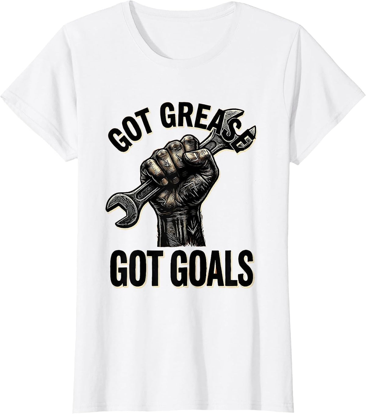 Women's Got Grease Got Goals Mechanic Pride Design T-Shirt - White