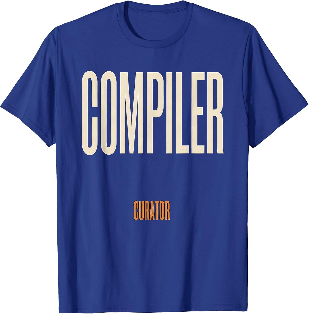 Men's Compiler Curator Minimalist Tech Worker Nerd Humor Gift T-Shirt - Royal Blue