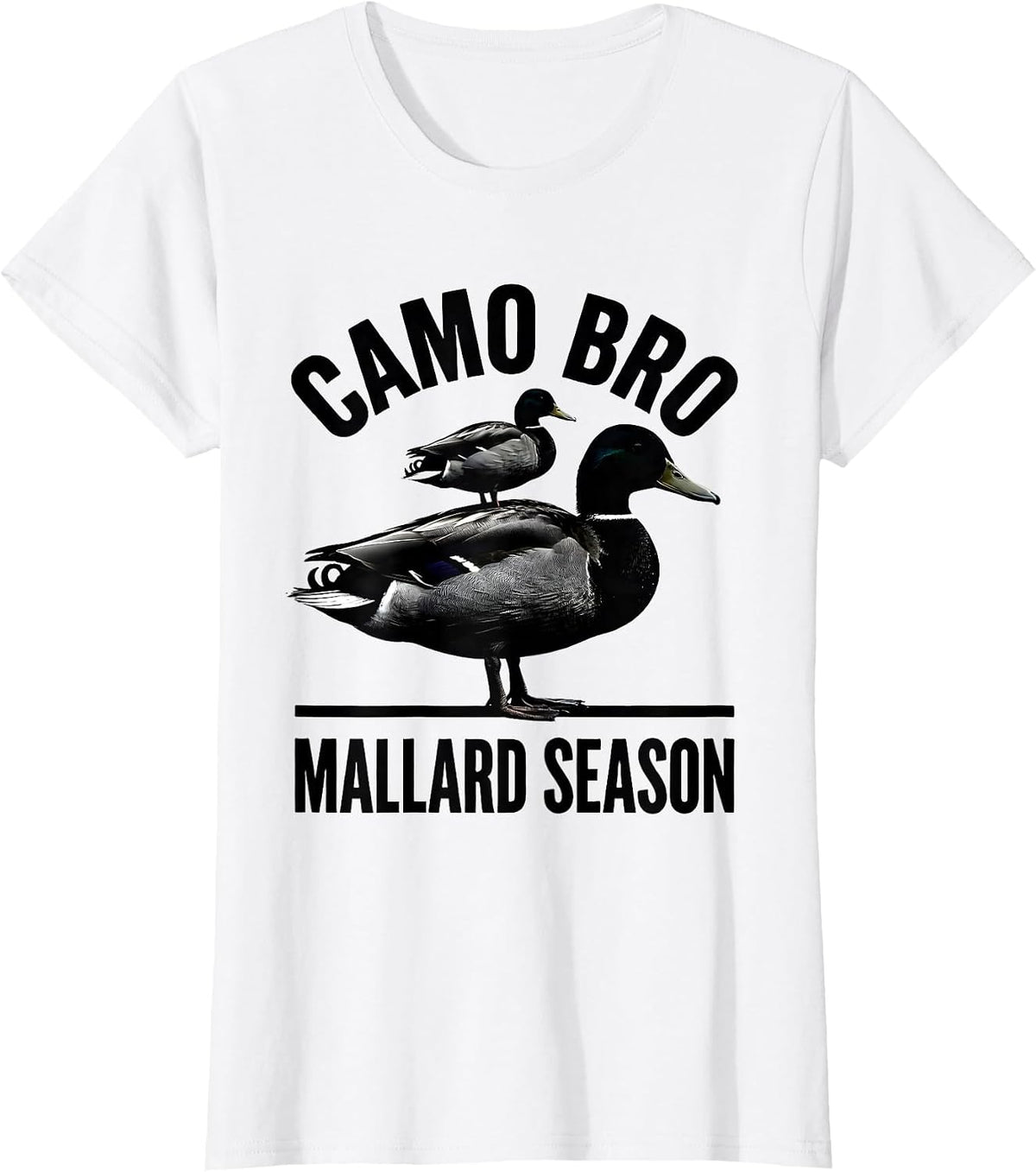 Women's CAMO BRO MALLARD SEASON Hunter Waterfowl Hunting Gift T-Shirt - White