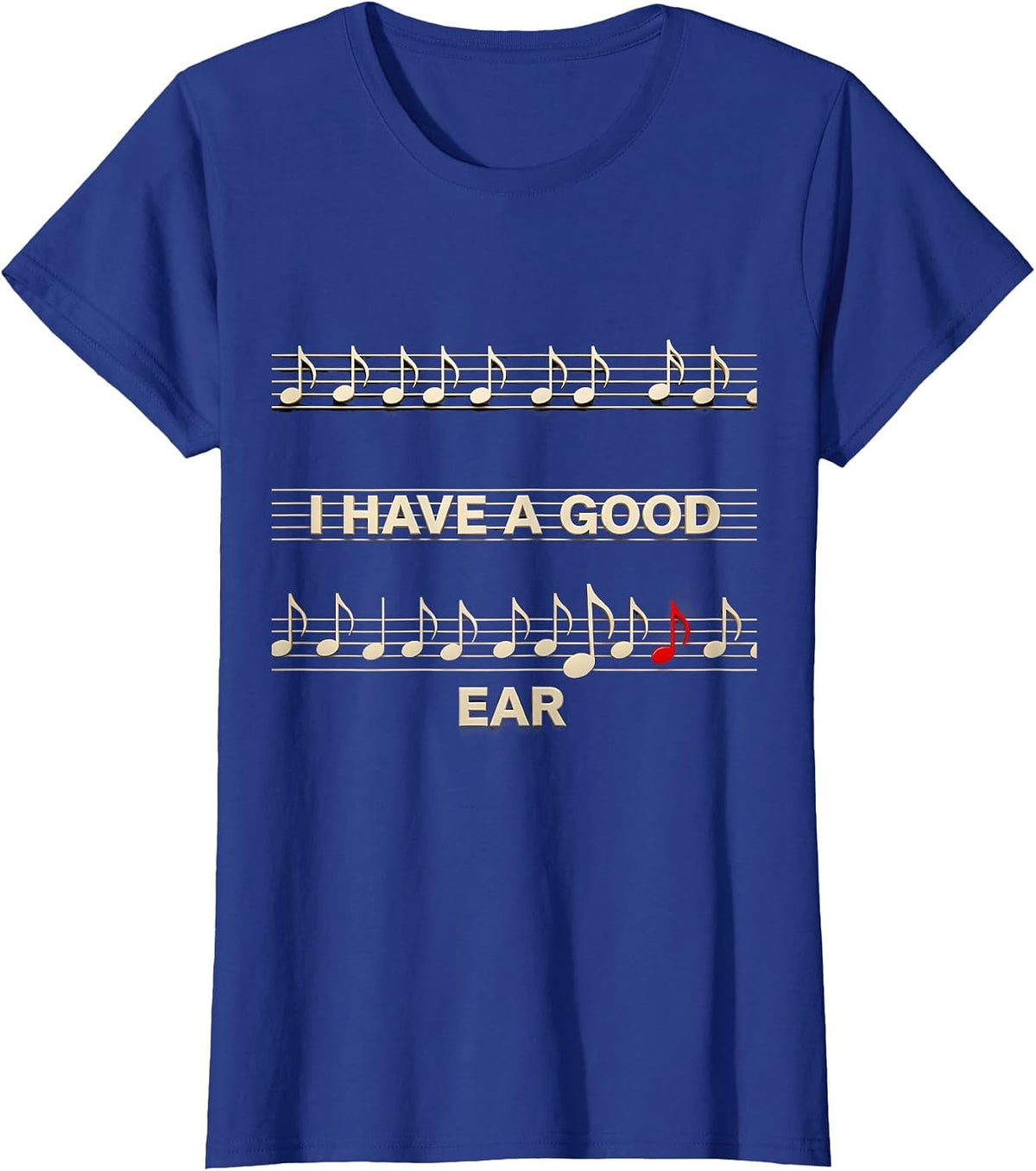 Women's I Have A Good Ear Funny Musician Music Teacher Music Lover T-Shirt - Royal Blue
