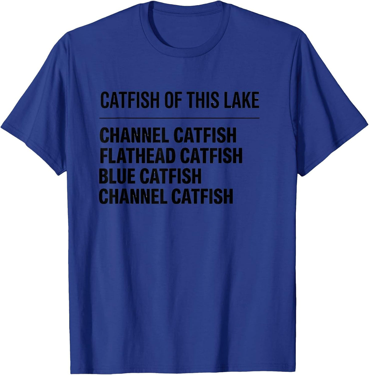 Men's Catfish of This Lake Minimalist Fishing Species Chart T-Shirt - Royal Blue
