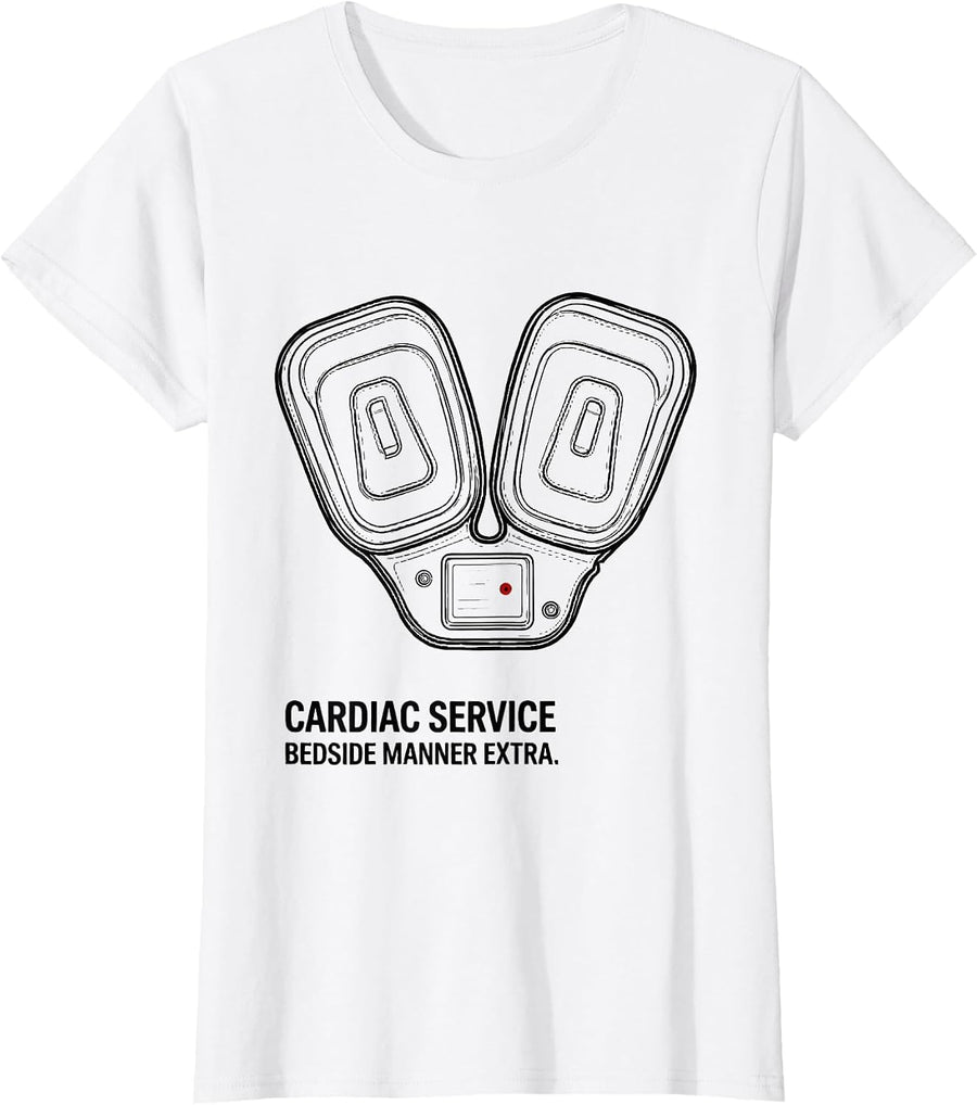 Women's Cardiac Service Bedside Manner Extra Funny EMT Paramedic T-Shirt - White