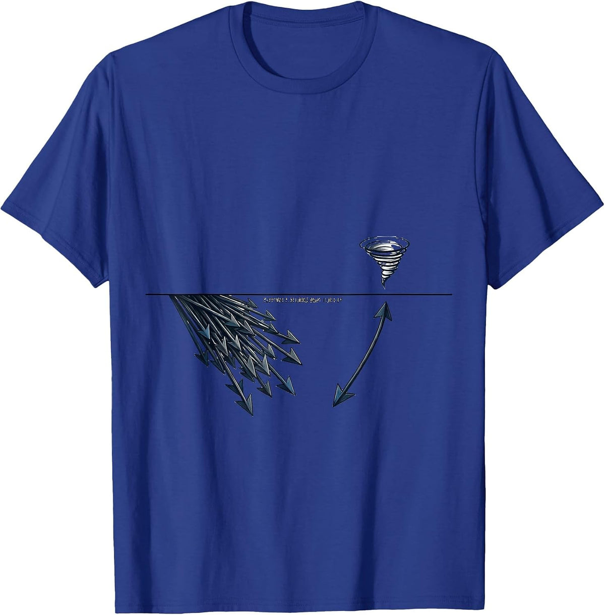 Everyone Else Looks Away I Look Up Minimalist Storm Chaser T-Shirt - Royal Blue