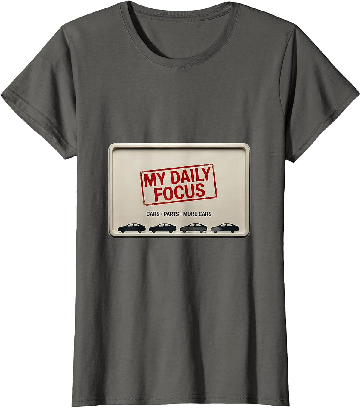 Women's My Daily Focus Cars Parts More Cars Funny Car Guy Car T-Shirt - Asphalt Grey
