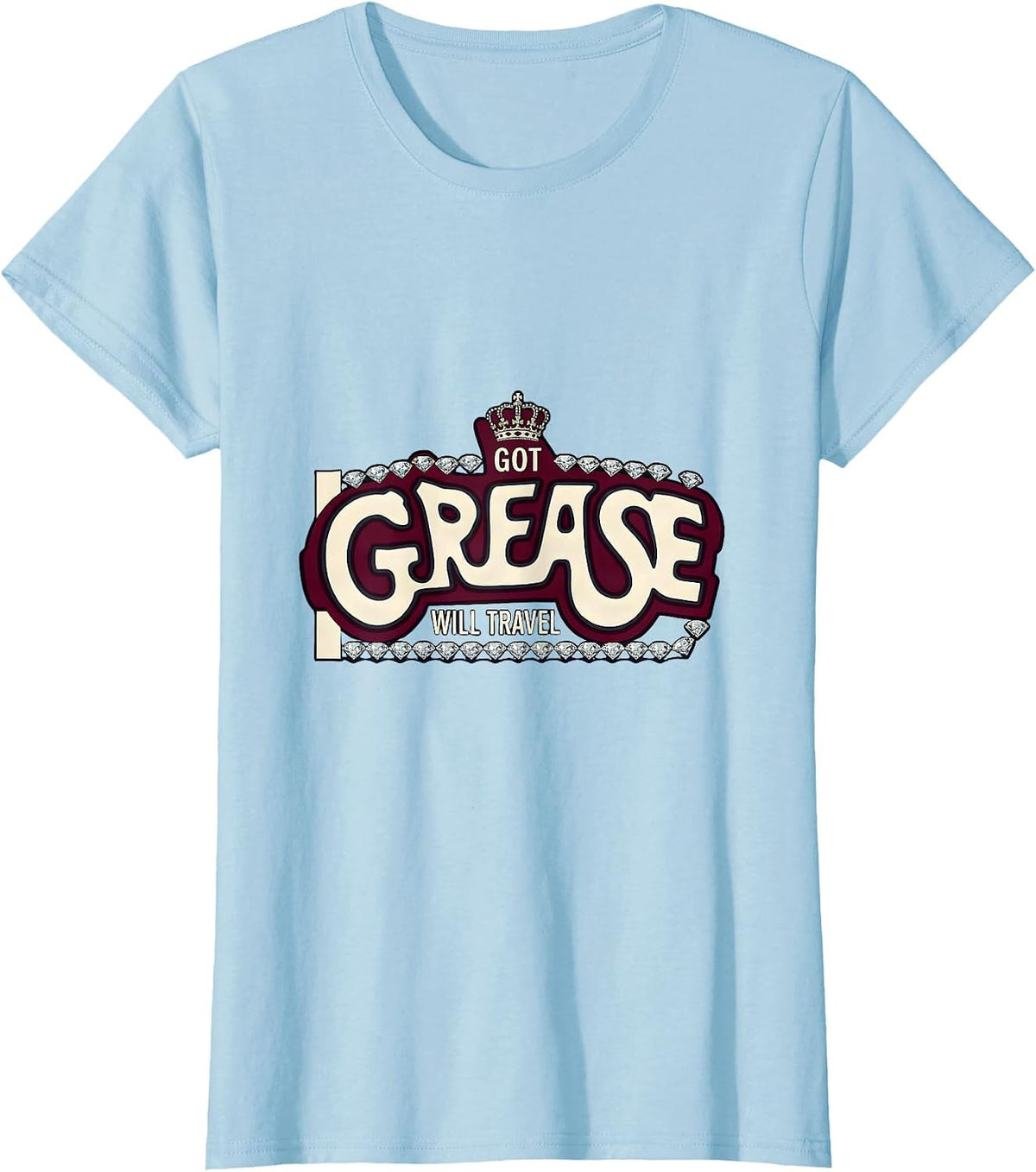 Women's Got Grease Will Travel Mechanic Design T-Shirt - Baby Blue