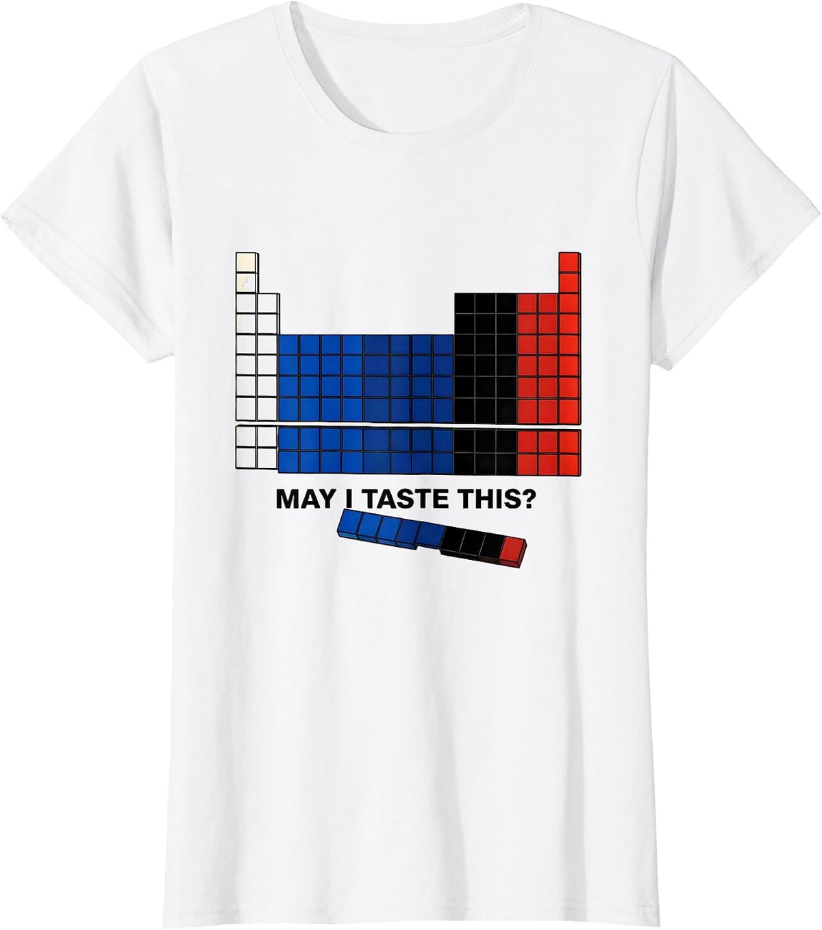 Women's May I Taste This Funny Periodic Table Chemistry Teacher Gift T-Shirt - White