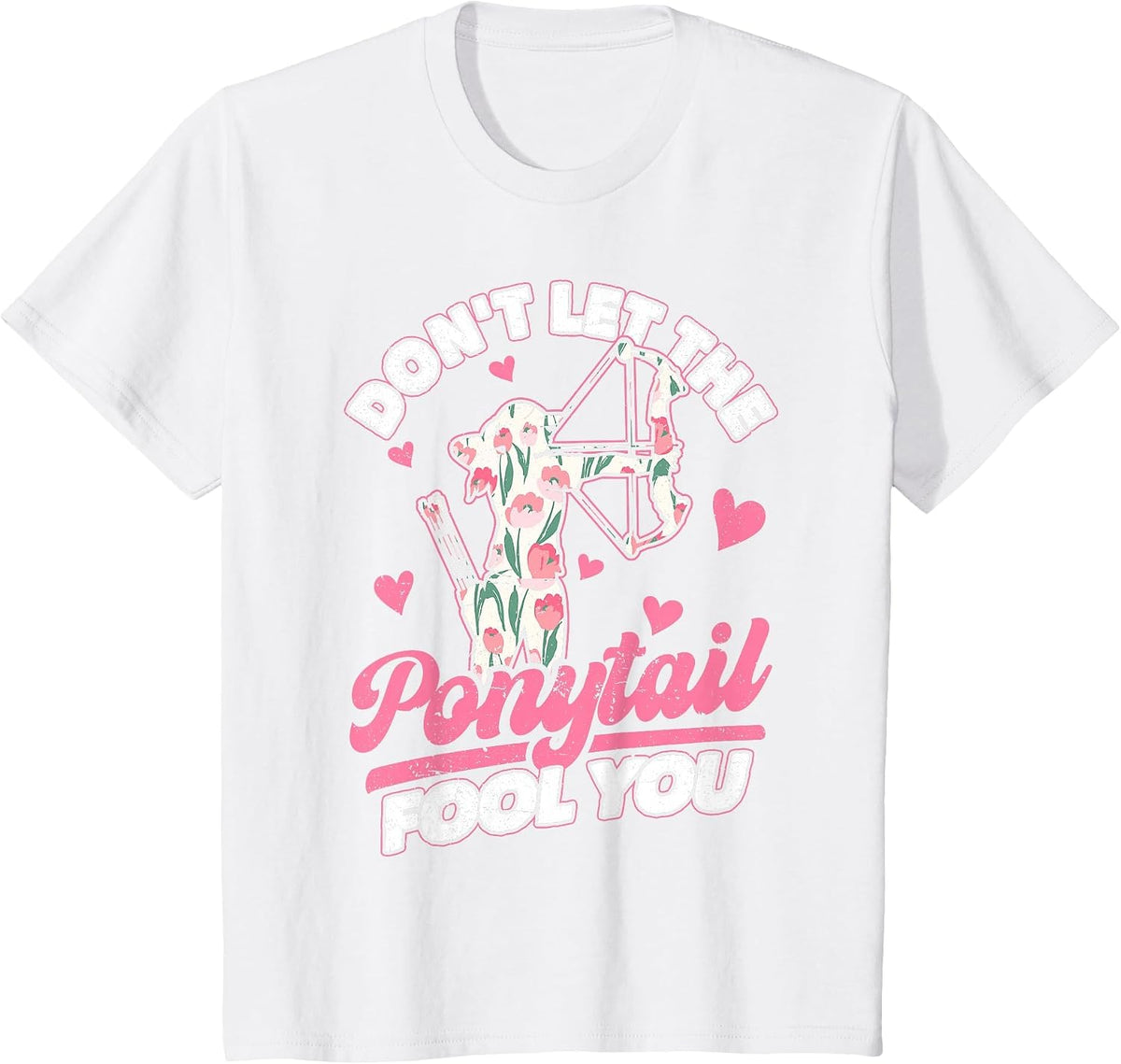 Archery Don't let the Ponytail Fool You Archer Women Girls T-Shirt - White