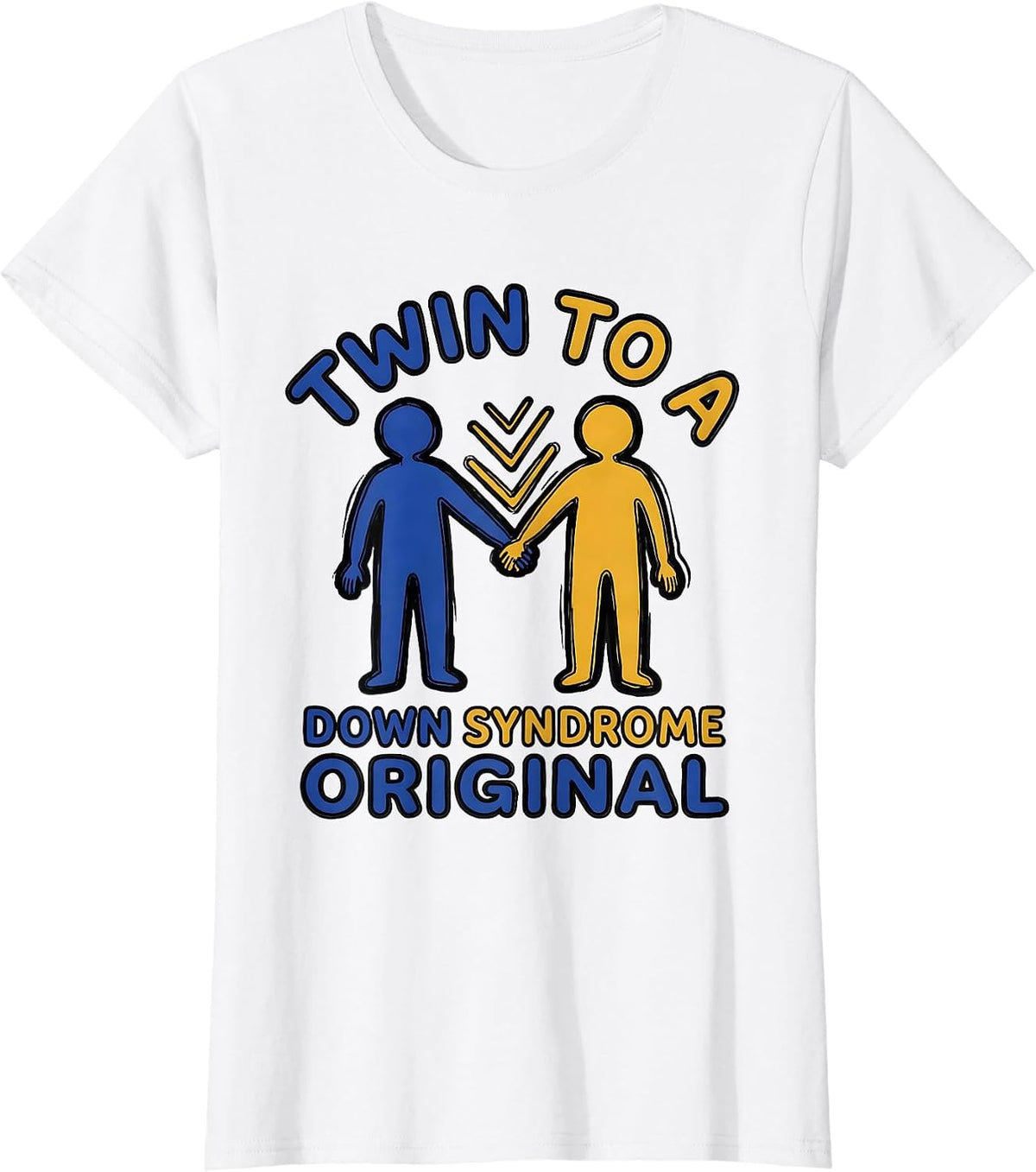 Twin To A Down Syndrome Original Family Support Awareness T-Shirt - White