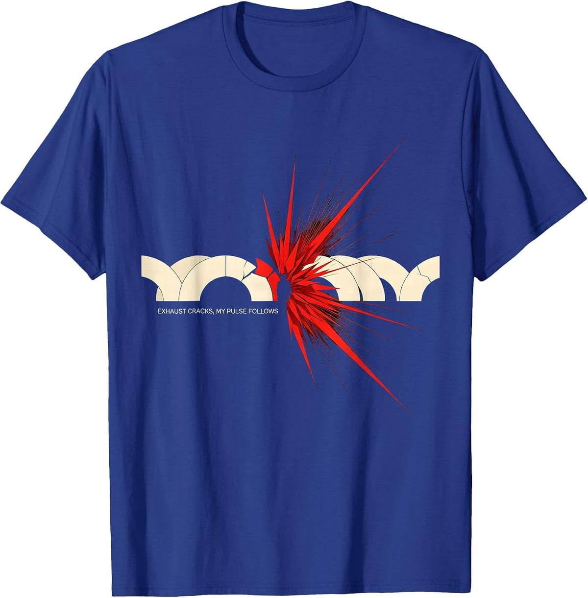 Men's Exhaust Cracks My Pulse Follows Futurist Car Guy Auto T-Shirt - Royal Blue