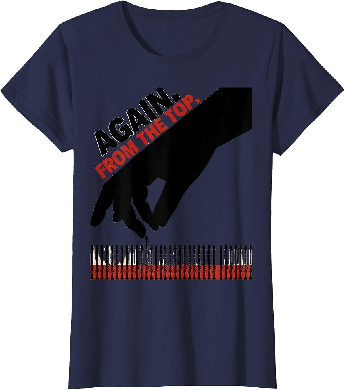 Women's Again From The Top Music Teacher Appreciation Humor T-Shirt - Navy Blue