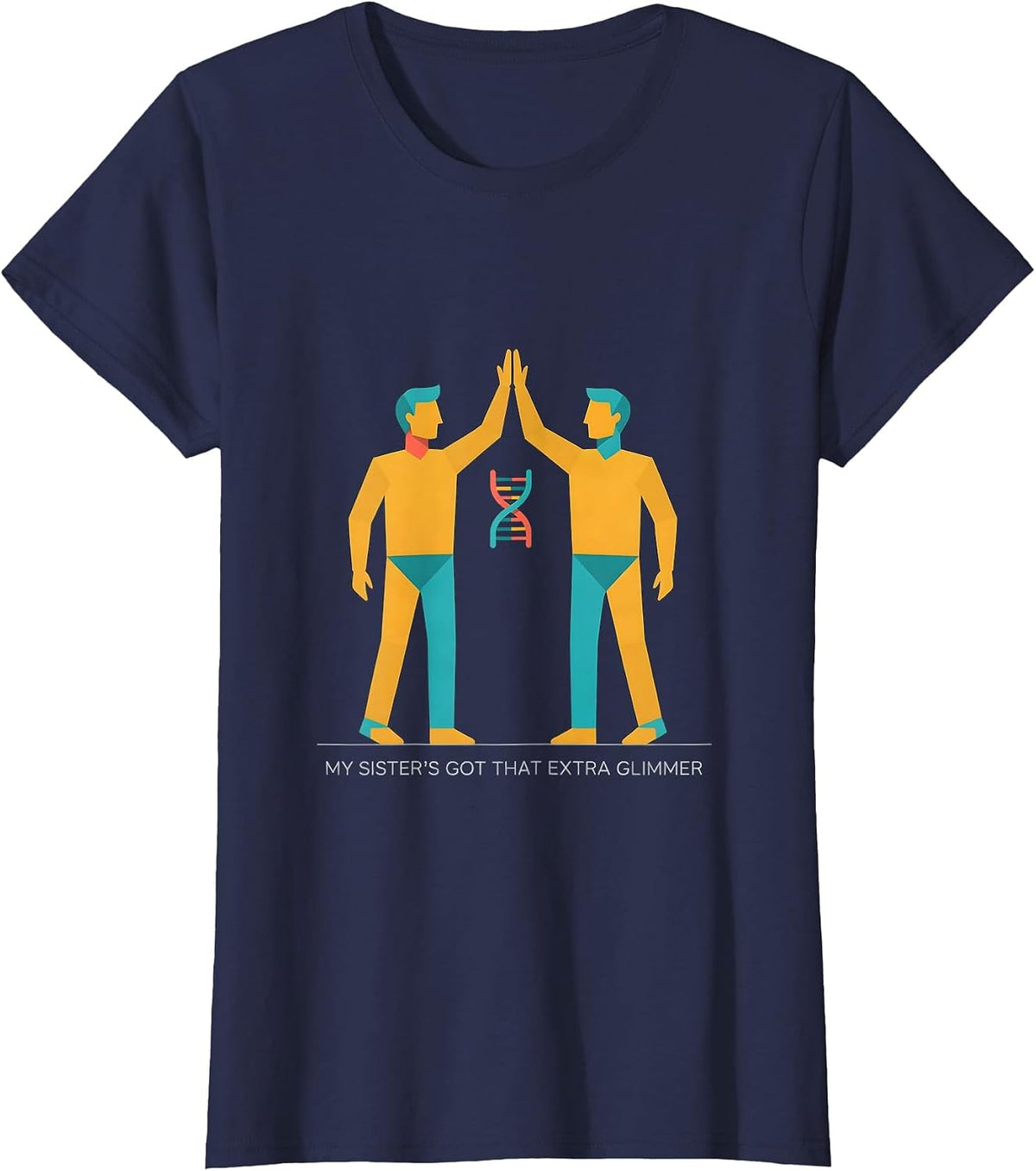Women's My Sister's Got That Extra Glimmer Down Syndrome Awareness T-Shirt - Navy Blue