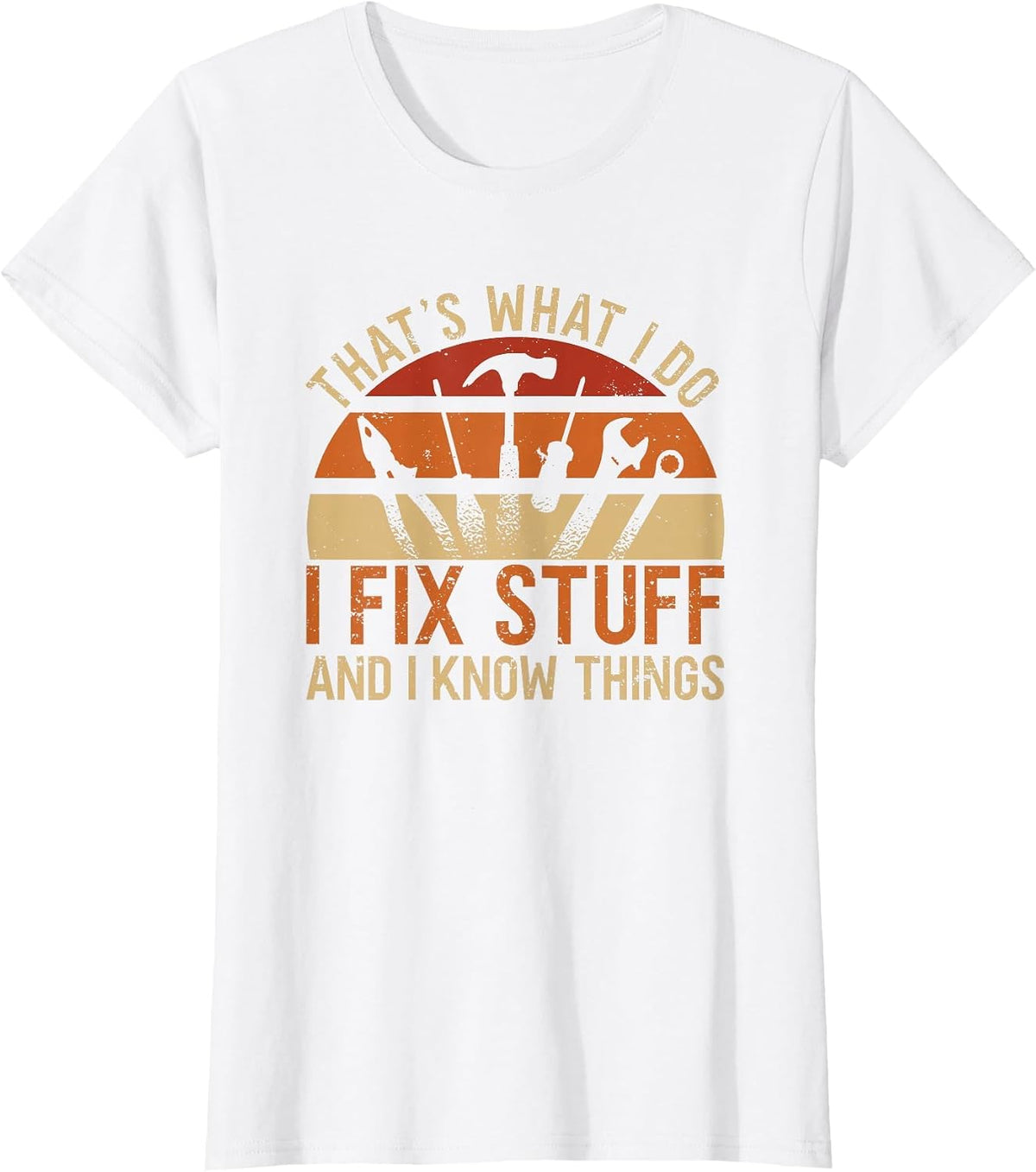 Mechanic I Fix Stuff and I Know Things T-Shirt - White