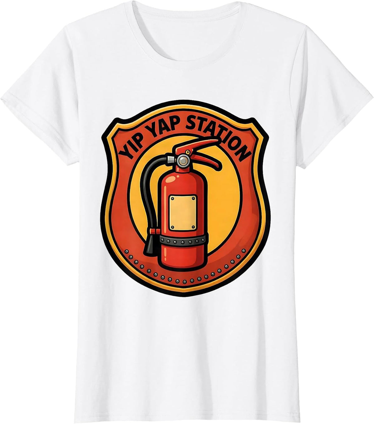 Women's Yip Yap Station Funny Firefighter Humor Fire Department T-Shirt - White