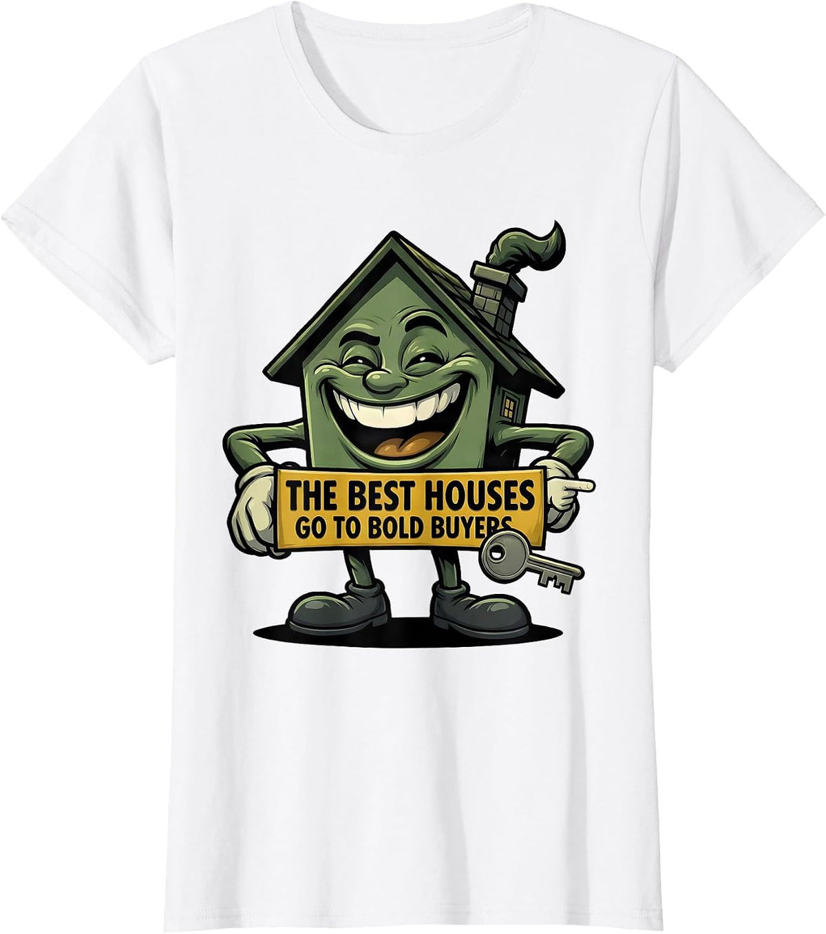 Women's The Best Houses Go To Bold Buyers Funny Realtor Real Estate T-Shirt - White