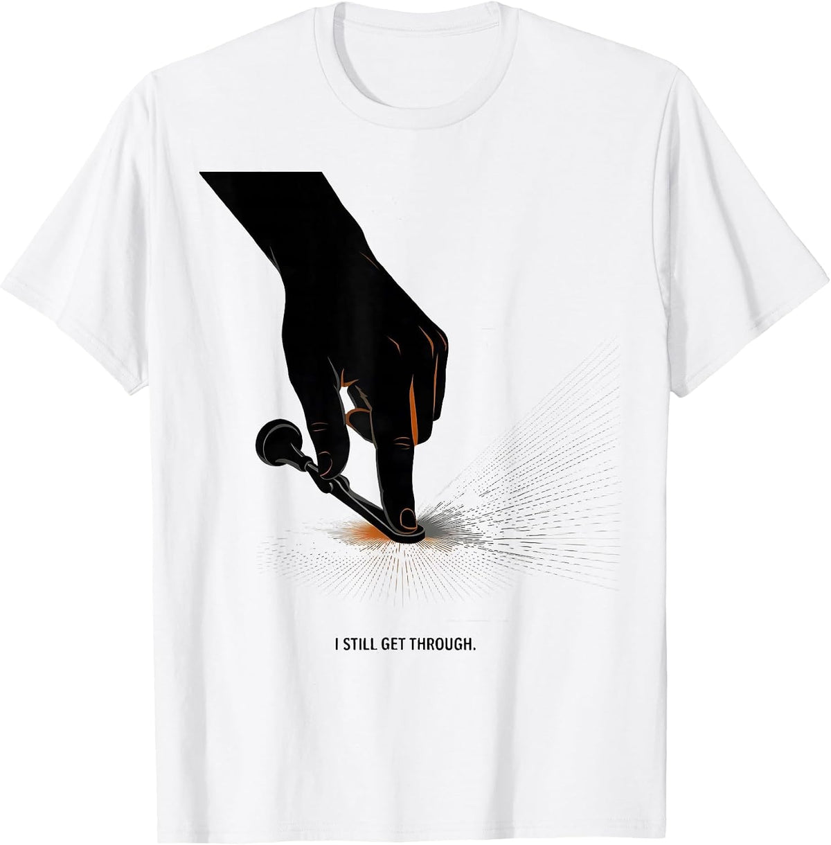 Men's I Still Get Through Funny Ham Radio Operator Hobby Humor T-Shirt - White